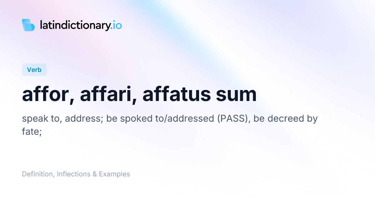 Affor: Latin Conjugation & Meaning | latindictionary.io