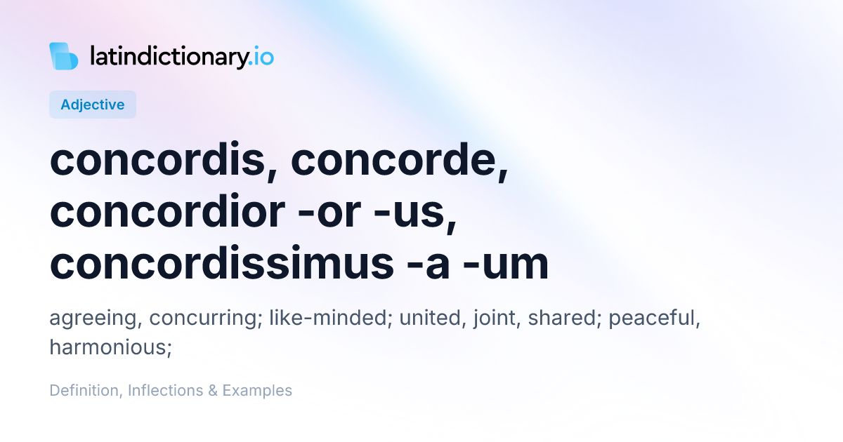 Concordis: Latin Declension & Meaning | latindictionary.io