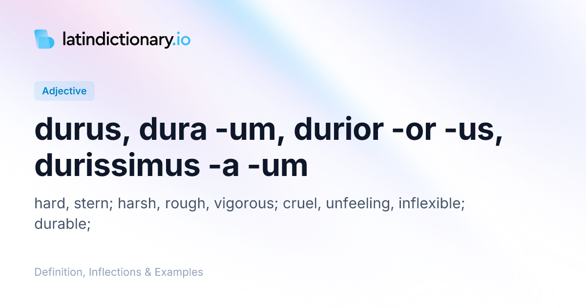 Durus: Latin Declension & Meaning | latindictionary.io