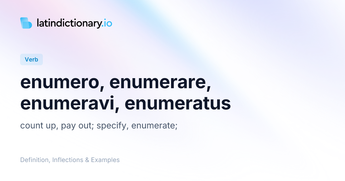 Enumero: Latin Conjugation & Meaning