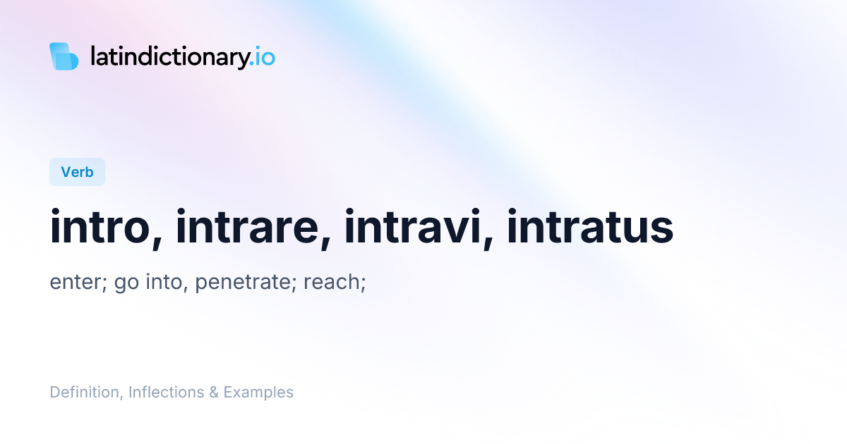 Intro: Latin Conjugation & Meaning | latindictionary.io