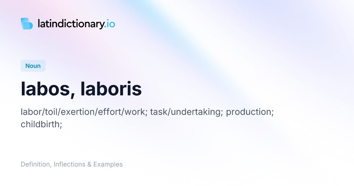 Labos: Latin Declension & Meaning | latindictionary.io