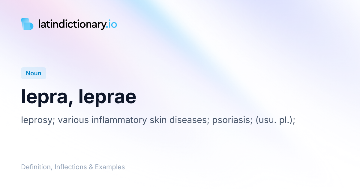 Lepra: Latin Declension & Meaning | latindictionary.io