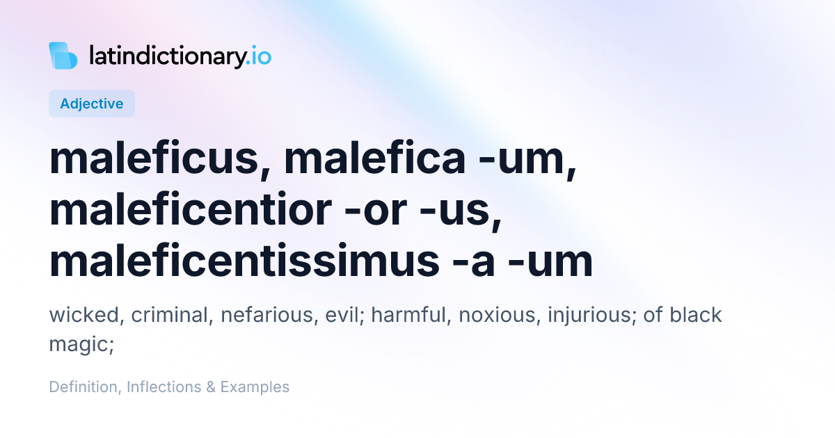 Maleficus: Latin Declension & Meaning