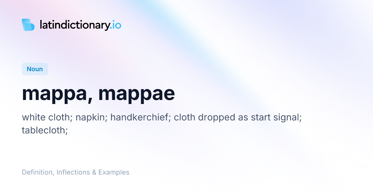 mappa: Latin Definition, Inflections, and Examples | latindictionary.io