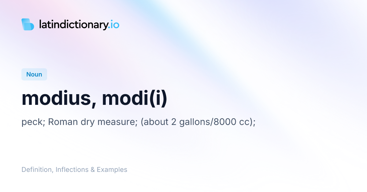modius: Latin Definition, Inflections, and Examples | latindictionary.io