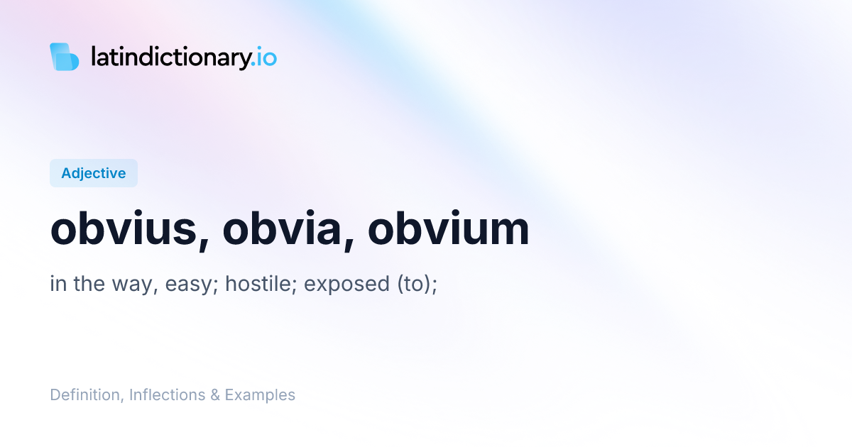 Obvius: Latin Declension & Meaning | latindictionary.io