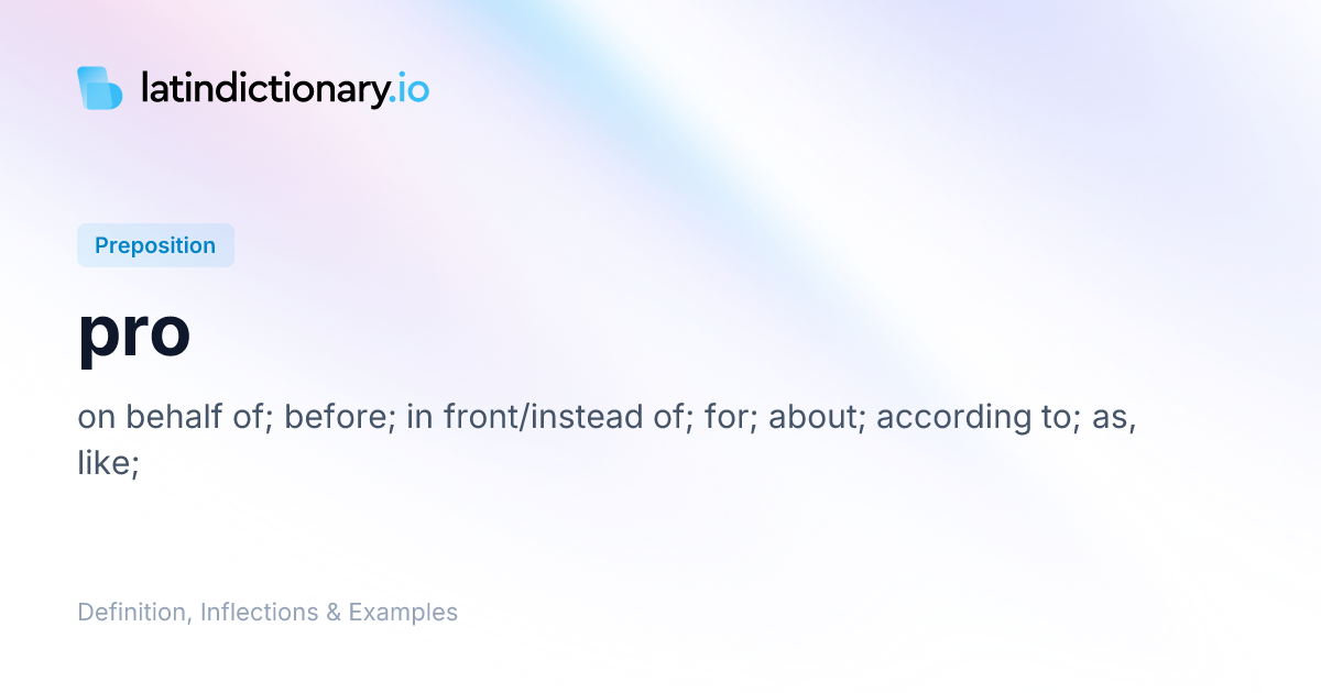 Pro: Latin Declension & Meaning | latindictionary.io