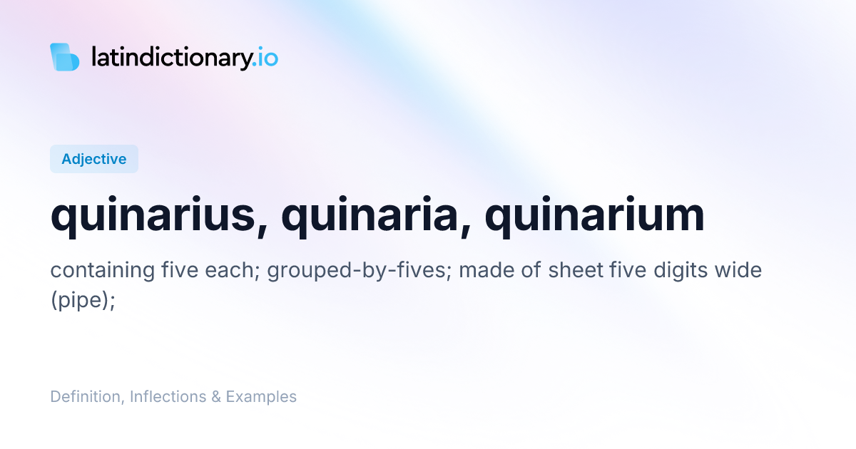 Quinarius: Latin Declension & Meaning | latindictionary.io