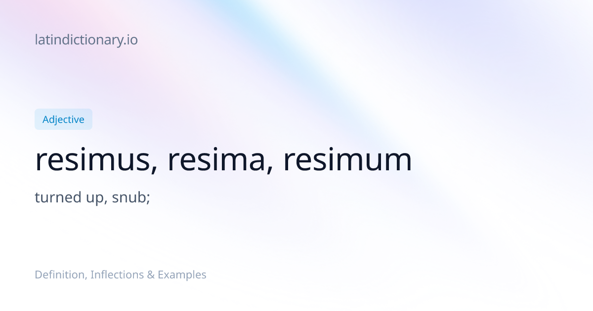 resimus: Latin Definition, Inflections, and Examples | latindictionary.io