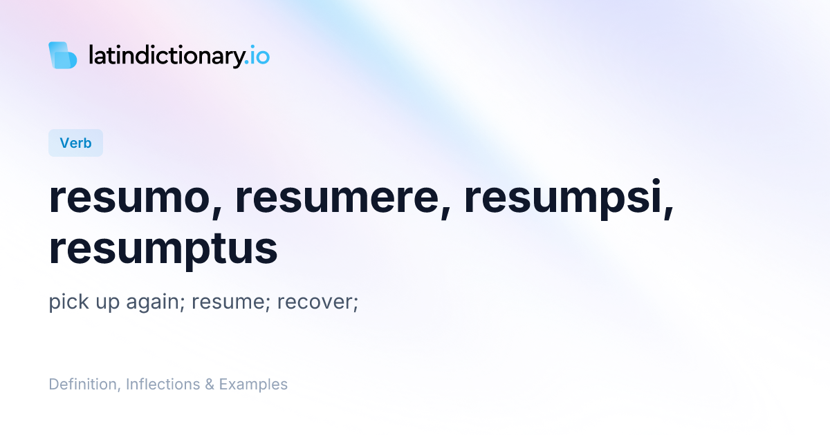 Resumo: Latin Conjugation & Meaning | latindictionary.io