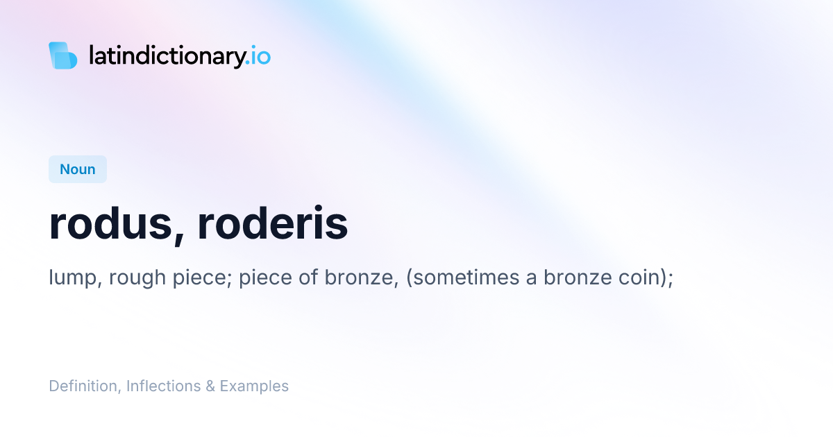 Rodus: Latin Declension & Meaning | latindictionary.io