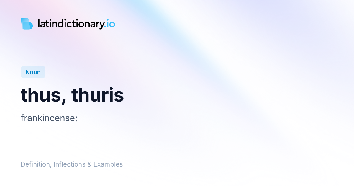 thus: Latin Definition, Inflections, and Examples | latindictionary.io