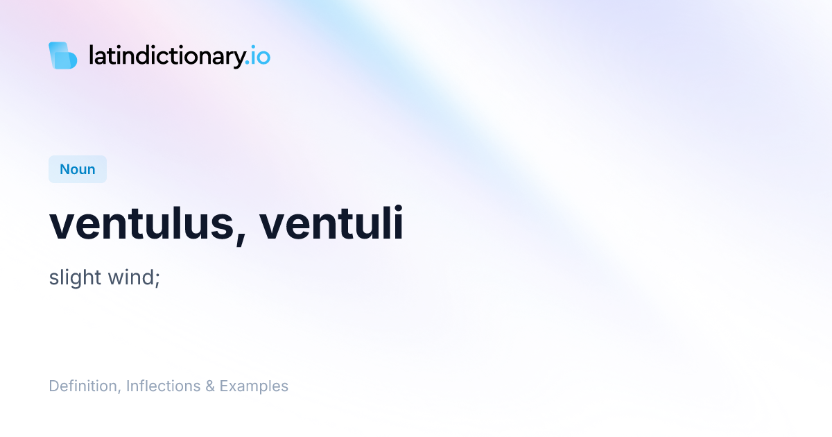 Ventulus: Latin Declension & Meaning