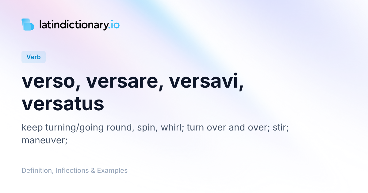 Verso: Latin Conjugation & Meaning | latindictionary.io