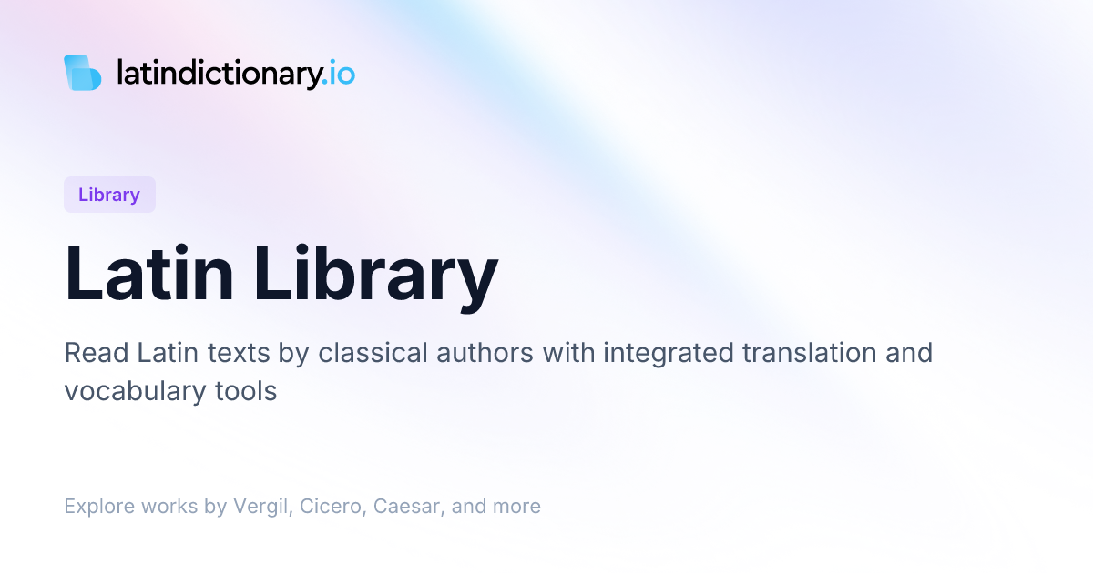 Latin Text Library | latindictionary.io